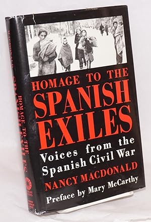 Homage to the Spanish exiles; voices from the Spanish Civil War