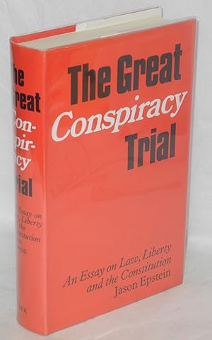 Bild des Verkufers fr The great conspiracy trial; an essay on law, liberty and the Constitution zum Verkauf von Bolerium Books Inc.