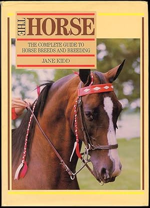 Immagine del venditore per The horse. The complete guide to horse breeds and breeding venduto da POLIART Beata Kalke