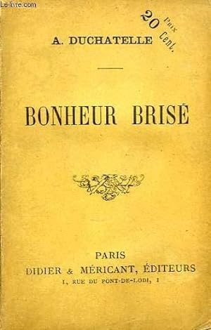 Seller image for BONHEUR BRISE for sale by Le-Livre
