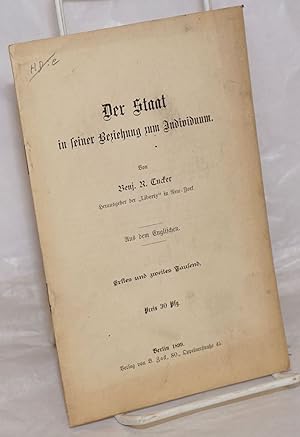 Seller image for Der Staat in seiner Beziehung zum Individuum. Erstes und zweites Tausend for sale by Bolerium Books Inc.