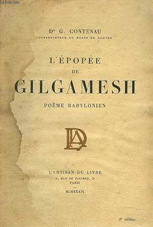 Bild des Verkufers fr L'EPOPEE DE GILGAMESH. POEME BABYLONIEN. zum Verkauf von Le-Livre