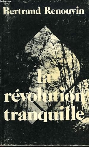 Imagen del vendedor de LA REVOLUTION TRANQUILLE a la venta por Le-Livre