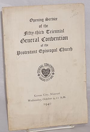 Opening service of the fifty-third triennial general convention of the Protestant Episcopal Churc...