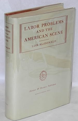 Labor problems and the American scene