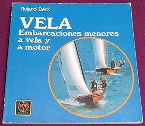 Seller image for VELA Embarcaciones menores a vela y a motor for sale by LE BOUQUINISTE