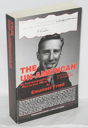 Seller image for The un-American: an autobiographical non-fiction novel for sale by Bolerium Books Inc.