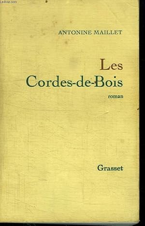 Image du vendeur pour LES CORDES-DE-BOIS. mis en vente par Le-Livre