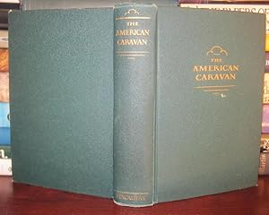 Seller image for THE AMERICAN CARAVAN A Yearbook of American Literature for sale by Rare Book Cellar