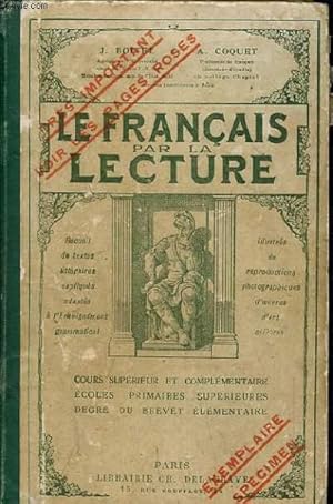 Seller image for LE FRANCAIS PAR LA LECTURE. RECUEIL DE TEXTES LITTERAIRES EXPLIQUES ADAPTES A L'ENSEIGNEMENT GRAMMATICALE. for sale by Le-Livre