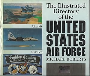 Seller image for AN ILLUSTRATED DIRECTORY OF THE UNITED STATES AIR FORCE for sale by Trinders' Fine Tools