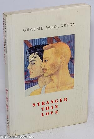 Seller image for Stranger Than Love for sale by Bolerium Books Inc.