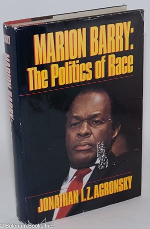 Seller image for Marion Barry; the politics of race for sale by Bolerium Books Inc.