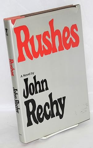 Seller image for Rushes: a novel for sale by Bolerium Books Inc.
