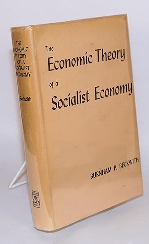 Seller image for The economic theory of a socialist economy for sale by Bolerium Books Inc.