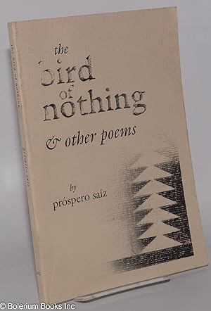 Immagine del venditore per The bird of nothing & other poems venduto da Bolerium Books Inc.