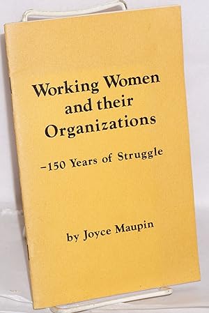 Seller image for Working Women and their Organizations: 150 Years of Struggle for sale by Bolerium Books Inc.