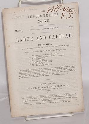 Labor and Capital, by Junius [pseud.]