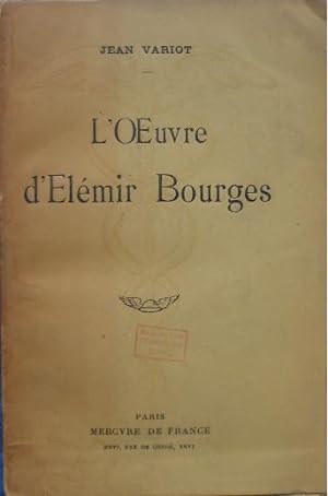 L'oeuvre d'Elémir Bourges.