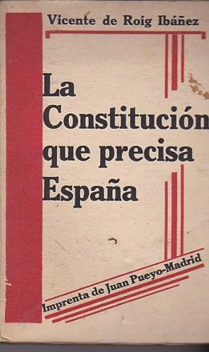 Seller image for La Constitucin que precisa Espaa for sale by LIBRERA GULLIVER