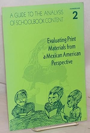 Seller image for A Guide to the Analysis of School Book Content: handbook #2: evaluating print materials from a Mexican-American perspective for sale by Bolerium Books Inc.