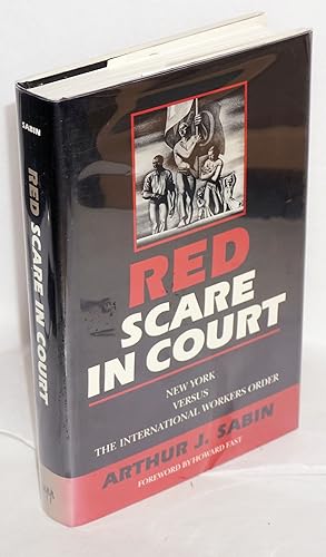 Imagen del vendedor de Red Scare in Court: New York versus the International Workers Order a la venta por Bolerium Books Inc.