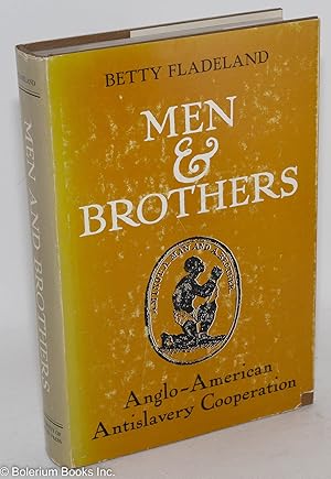 Immagine del venditore per Men and brothers; Anglo-American antislavery cooperation venduto da Bolerium Books Inc.