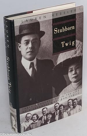 Bild des Verkufers fr Stubborn twig: three generations in the life of a Japanese American family zum Verkauf von Bolerium Books Inc.
