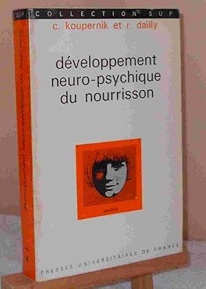 Seller image for DEVELOPPEMENT NEURO-PSYCHIQUE DU NOURRISSON for sale by Livres 113