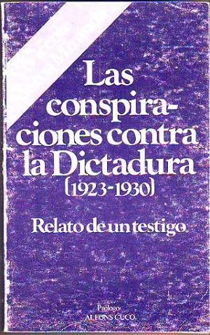 LAS CONSPIRACIONES CONTRA LA DICTADURA (1923-1930), RELATO DE UN TESTIGO. EL CONTEXTO DEL REPUBLI...