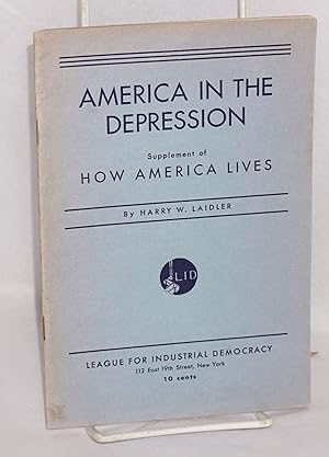 Imagen del vendedor de America in the depression: Supplement of How America Lives a la venta por Bolerium Books Inc.