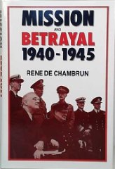 Mission and Betrayal, 1940-1945: My Crusade for England