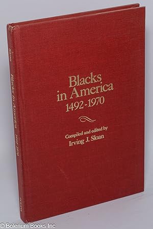 Blacks in America, 1492-1970; a chronology & fact book