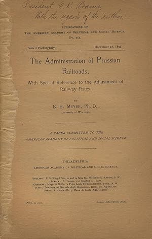 The administration of Prussian railroads, with special reference to the adjustment of railways ra...