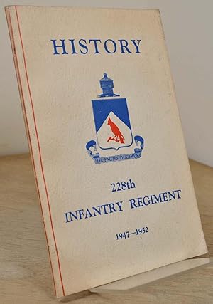 HISTORY 228th INFANTRY REGIMENT 1947-1952.