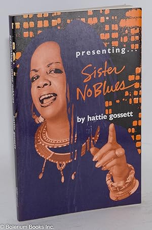 Presenting. Sister NoBlues [No Blues]