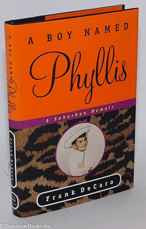 Image du vendeur pour A boy named Phyllis mis en vente par Bolerium Books Inc.