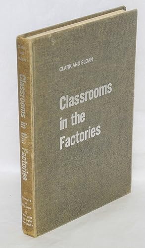 Immagine del venditore per Classrooms in the factory; an account of educational activities conducted by American industry venduto da Bolerium Books Inc.