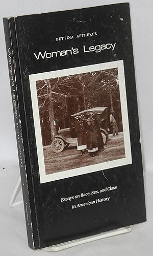 Immagine del venditore per Woman's legacy; essays on race, sex, and class in American history venduto da Bolerium Books Inc.