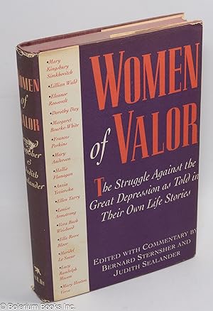 Seller image for Women of valor; the struggle against the Great Depression as told in their own life stories for sale by Bolerium Books Inc.