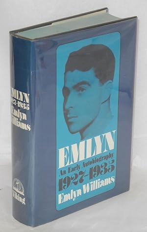 Bild des Verkufers fr Emlyn; an early autobiography, 1927-1935 zum Verkauf von Bolerium Books Inc.