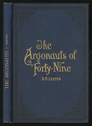 Immagine del venditore per The Argonauts of 'Forty-Nine Some Recollections of the Plains and the Diggings venduto da Between the Covers-Rare Books, Inc. ABAA