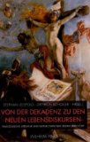 Von der Dekadenz zu den neuen Lebensdiskursen. Die französische Literatur und Kultur zwischen Sed...