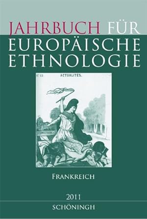 Bild des Verkufers fr Jahrbuch fr Europische Ethnologie, Dritte Folge 6 - 2011. Schwerpunkt Frankreich zum Verkauf von primatexxt Buchversand