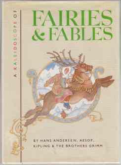 Seller image for A Kaleidoscope of Faries & Fables for sale by HORSE BOOKS PLUS LLC