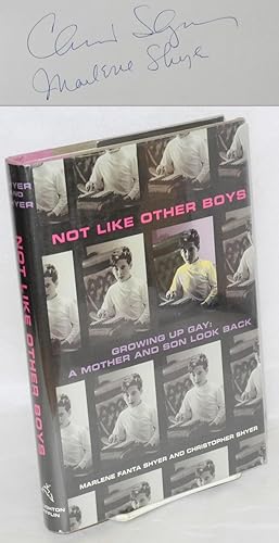 Seller image for Not Like Other Boys: growing up gay: a mother and son look back for sale by Bolerium Books Inc.