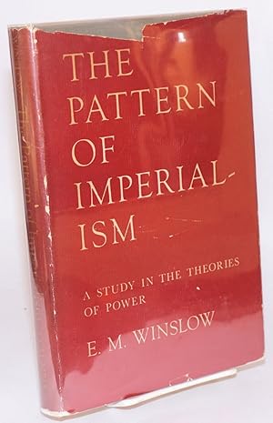 Seller image for The pattern of imperialism; a study in theories of power for sale by Bolerium Books Inc.