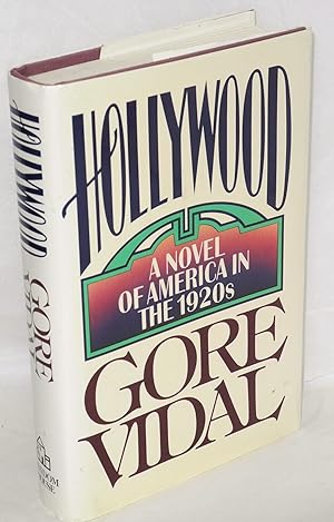 Immagine del venditore per Hollywood; a novel of America in the 1920s venduto da Bolerium Books Inc.