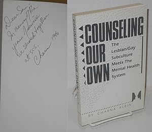 Seller image for Counseling our own; lesbian/gay subculture meets the mental health system for sale by Bolerium Books Inc.