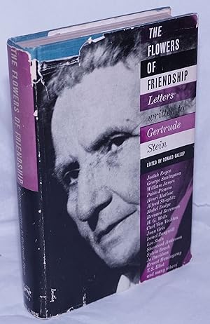 Image du vendeur pour The flowers of friendship; letters written to Gertrude Stein mis en vente par Bolerium Books Inc.